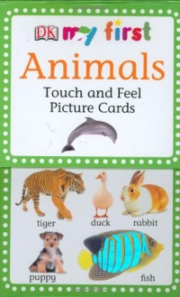 My First Touch  &  Feel Picture Cards: Animals (MY 1ST T&F PICTURE CARDS)