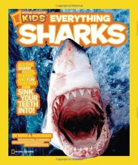 National Geographic Kids Everything Sharks: All the shark facts, photos, and fun that you can sink your teeth into