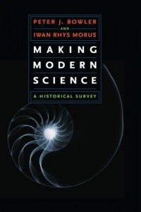 Making Modern Science: A Historical Survey