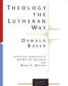 Theology the Lutheran Way (Lutheran Quarterly Books)