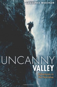 Uncanny Valley: Adventures in the Narrative