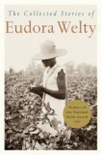 The Collected Stories of Eudora Welty