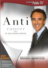 Anti Cancer With Dr David Servan-Schreiber