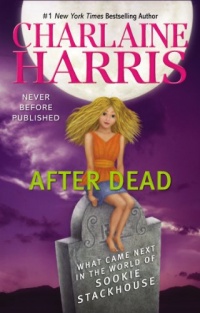 After Dead: What Came Next in the World of Sookie Stackhouse