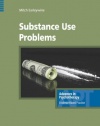 Substance Use Problems, Advances in Psychotherapy - Evidence-Based Practice (Advances in Pychotherapy - Evidence Based Practice)