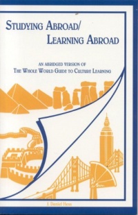 Studying Abroad/Learning Abroad: An Abridged Edition of the Whole World Guide to Culture Learning