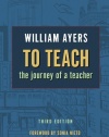 To Teach: The Journey of a Teacher 3rd Edition