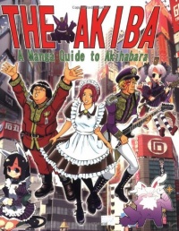 The Akiba: A Manga Guide to Akihabara