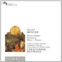 Handel - Messiah / Nelson, Kirkby, Watkinson, Elliott, Thomas, AAM, Hogwood