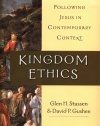 Kingdom Ethics: Following Jesus in Contemporary Context