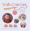 Kids Crochet: Projects for Kids of All Ages