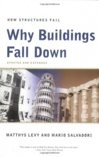 Why Buildings Fall Down: How Structures Fail