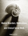 Mental Disorders, Medications, and Clinical Social Work