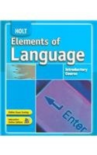 Holt Elements of Language: Student Edition Grade 6 2007