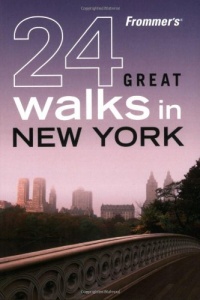 Frommer's 24 Great Walks in New York