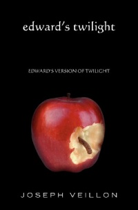 Edward's Twilight: edward's version of twilight