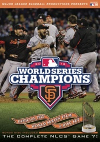 2012 San Francisco Giants: The Official World Series Film