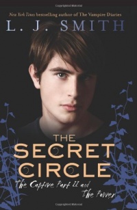 The Secret Circle: The Captive Part II and The Power