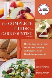 Complete Guide to Carb Counting: How to Take the Mystery Out of Carb Counting and Improve Your Blood Glucose Control