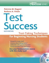 Test Success: Test-Taking Techniques for Beginning Nursing Students