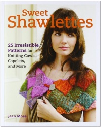 Sweet Shawlettes: 25 Irresistible Patterns for Knitting Cowls, Capelets, and More