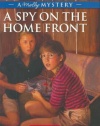 A Spy on the Home Front: A Molly Mystery (American Girl Mysteries)