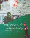 War and Peace: Ireland since the 1960s