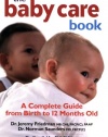 The Baby Care Book: A Complete Guide from Birth to 12-Month Old