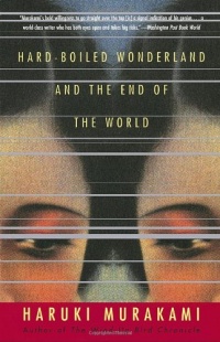 Hard-Boiled Wonderland and the End of the World: A Novel (Vintage International)