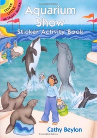 Aquarium Show Sticker Activity Book (Dover Little Activity Books)