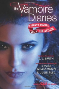 The Vampire Diaries: Stefan's Diaries #5: The Asylum