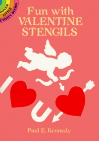 Fun with Valentine Stencils (Dover Stencils)