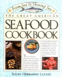 From Sea To Shining Sea: The Great American Seafood Cookbook