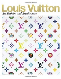 Louis Vuitton: Art, Fashion and Architecture