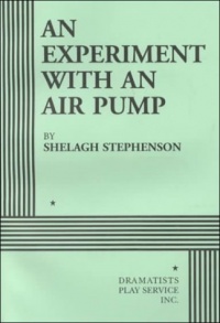 An Experiment with an Air Pump - Acting Edition