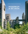 Modernism In-Between: The Mediatory Architectures of Socialist Yugoslavia