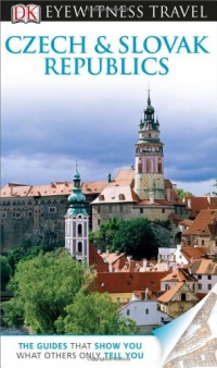 DK Eyewitness Travel Guide: Czech and Slovak Republics