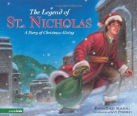 The Legend of St. Nicholas: A Story of Christmas Giving