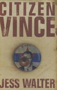 Citizen Vince: A Novel