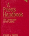 A Priest's Handbook: The Ceremonies of the Church (3rd Edition)