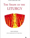 The Shape of the Liturgy, New Edition