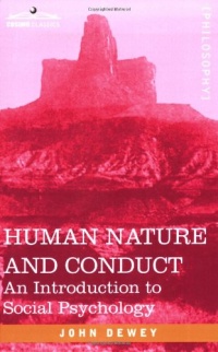 HUMAN NATURE AND CONDUCT: An Introduction to Social Psychology (Cosimo Classics Philosophy)