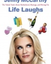 Life Laughs: The Naked Truth about Motherhood, Marriage, and Moving On