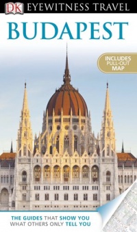 DK Eyewitness Travel Guide: Budapest