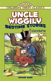 Uncle Wiggily Bedtime Stories: In Easy-to-Read Type (Dover Children's Thrift Classics)