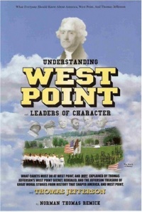 Understanding West Point: What Cadets Must Do at West Point, and Why