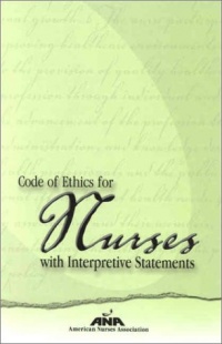 Code Of Ethics For Nurses With Interpretive Statements (American Nurses Association)