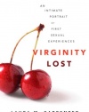 Virginity Lost: An Intimate Portrait of First Sexual Experiences