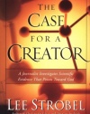 The Case for a Creator: A Journalist Investigates Scientific Evidence That Points Toward God