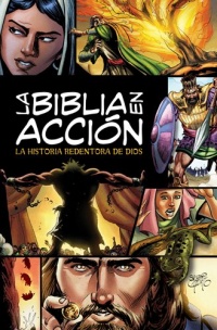 la Biblia en acción, The Action Bible (Spanish Edition)